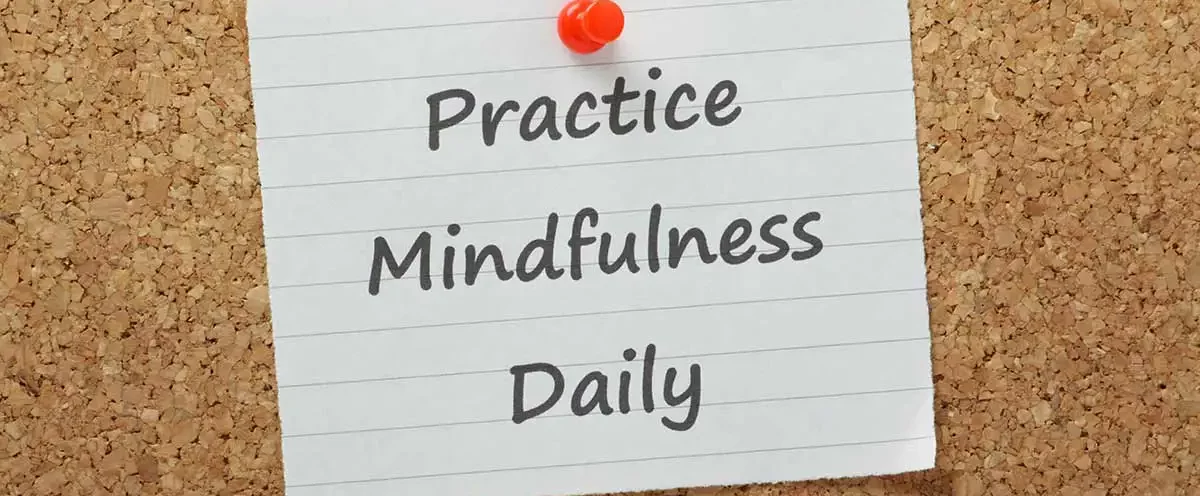 Practice Mindfulness Daily